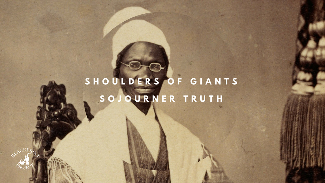 Sojourner Truth: The Truth shall set you free